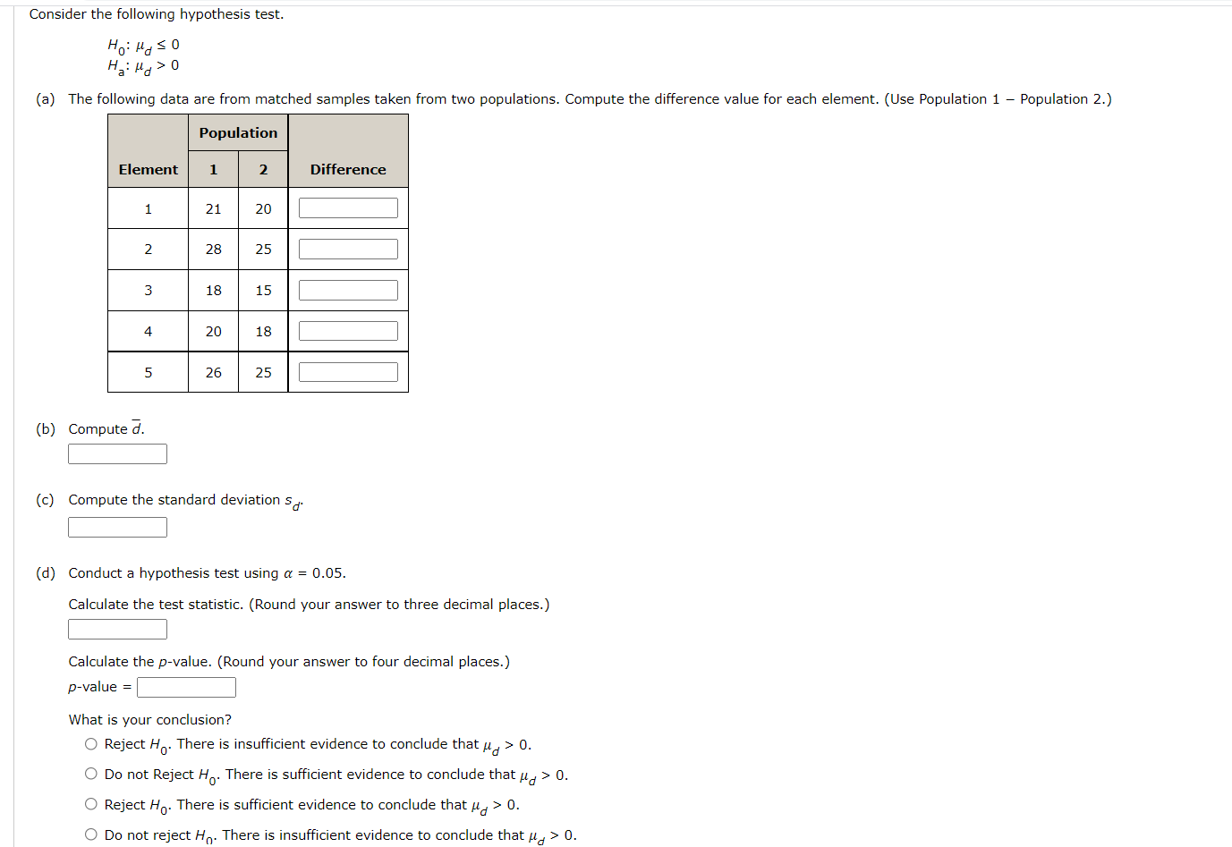 Consider The Following Hypothesis Test Hoitoso Hailg O A The Following Data Are From Matched Samples Taken From Two P 1