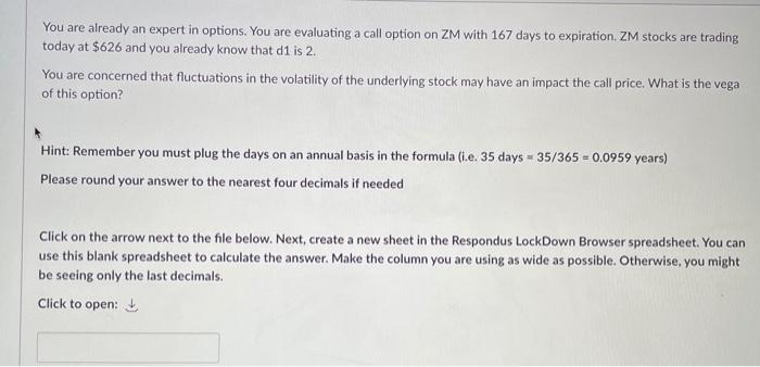 You Are Already An Expert In Options You Are Evaluating A Call Option On Zm With 167 Days To Expiration Zm Stocks Are 1