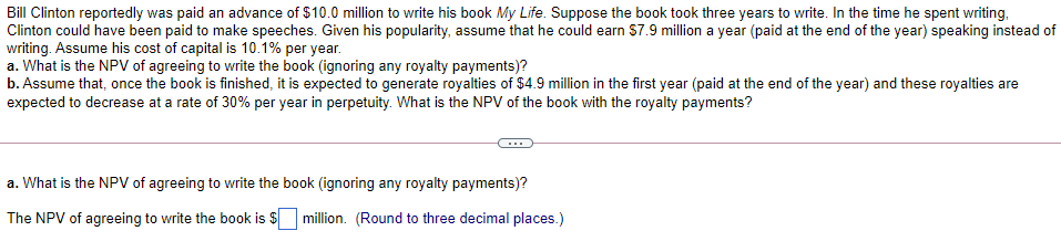 Bill Clinton Reportedly Was Paid An Advance Of 10 0 Million To Write His Book My Life Suppose The Book Took Three Year 1