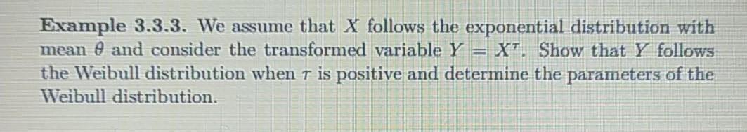 Example 3 3 3 We Assume That X Follows The Exponential Distribution With Mean 0 And Consider The Transformed Variable Y 1