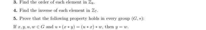 3 Find The Order Of Each Element In Zs 4 Find The Inverse Of Each Element In 27 5 Prove That The Following Property 1