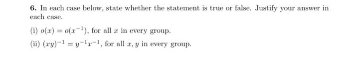6 In Each Case Below State Whether The Statement Is True Or False Justify Your Answer In Each Case I O X O X 1