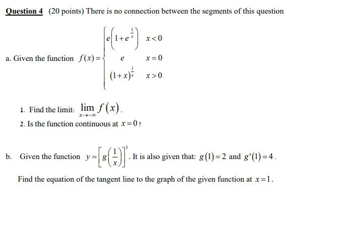 Question 4 20 Points There Is No Connection Between The Segments Of This Question Ofited X 0 A Given The Function 1