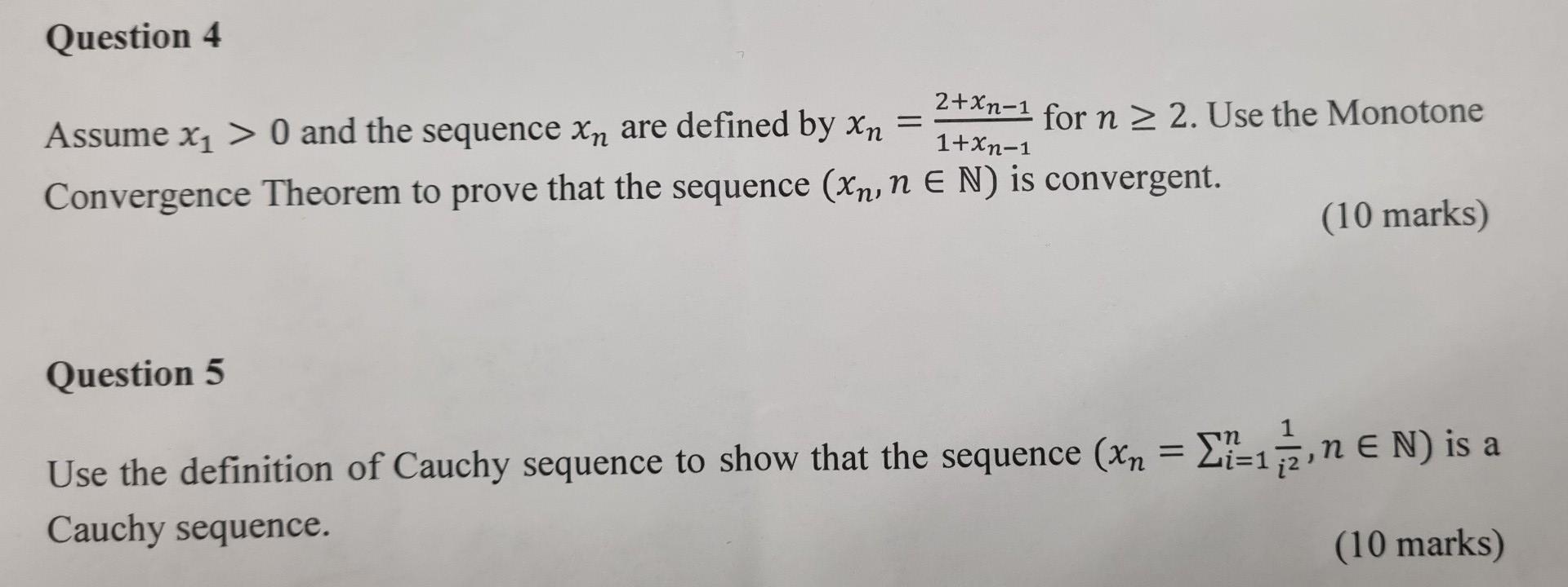 Question 4 2 Xn 1 For N 2 Use The Monotone Assume X1 0 And The Sequence Xn Are Defined By Xn 1 Xn 1 Convergence T 1