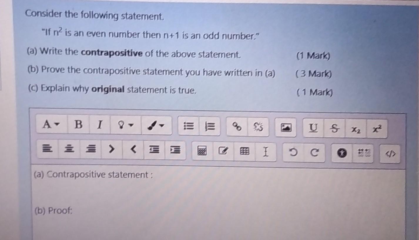 Consider The Following Statement If N Is An Even Number Then N 1 Is An Odd Number 1 Mark A Write The Contraposi 1