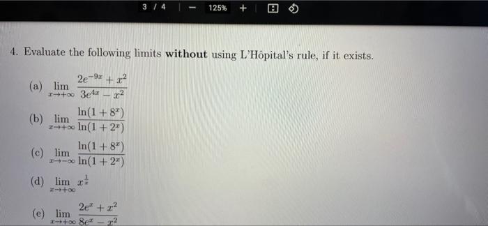 3 4 125 4 Evaluate The Following Limits Without Using L Hopital S Rule If It Exists 2e 9 22 A Lim 1 3e4 22 B L 1