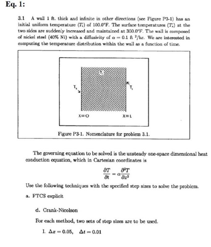 Eq 1 3 1 A Wall 1 E Thick And Infinite In Other Directions See Figure P3 1 Has An Initial Uniform Temperature T 1