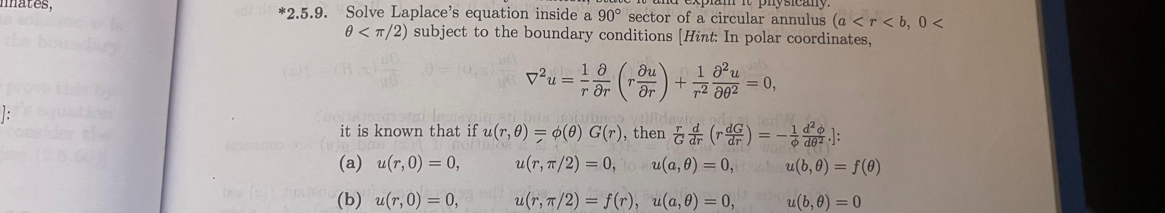 Inates Sically 2 5 9 Solve Laplace S Equation Inside A 90 Sector Of A Circular Annulus A R B 0 0 7 2 Subjec 1