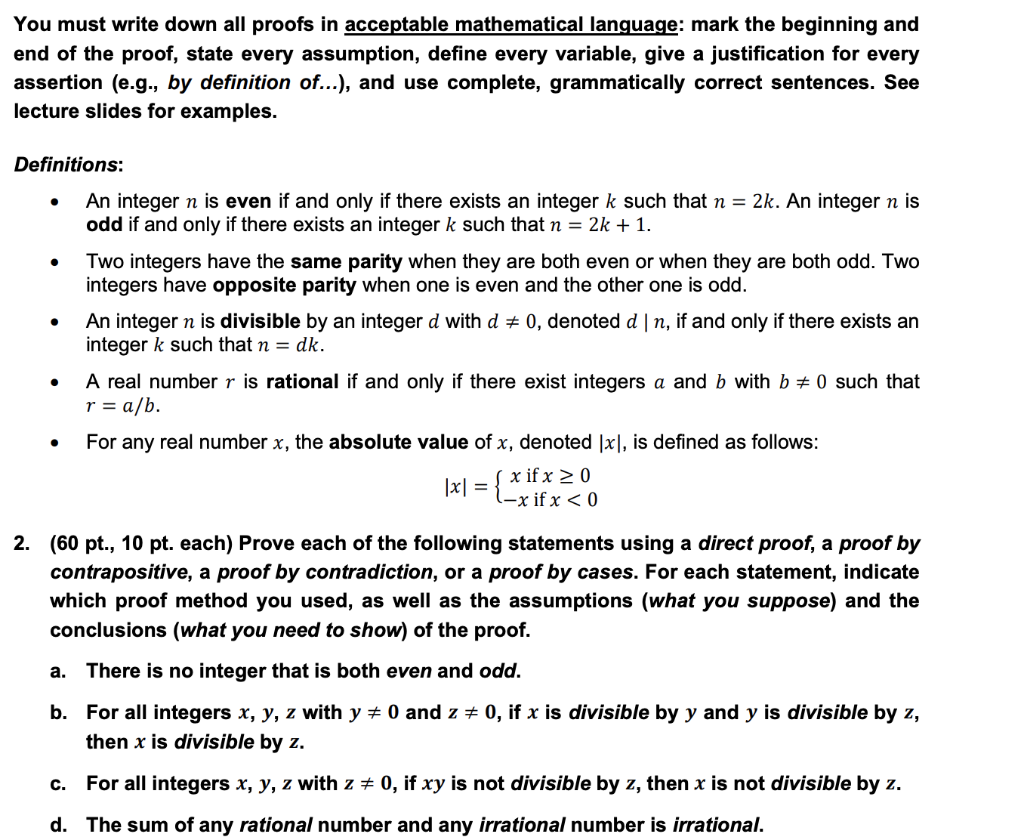 You Must Write Down All Proofs In Acceptable Mathematical Language Mark The Beginning And End Of The Proof State Every 1