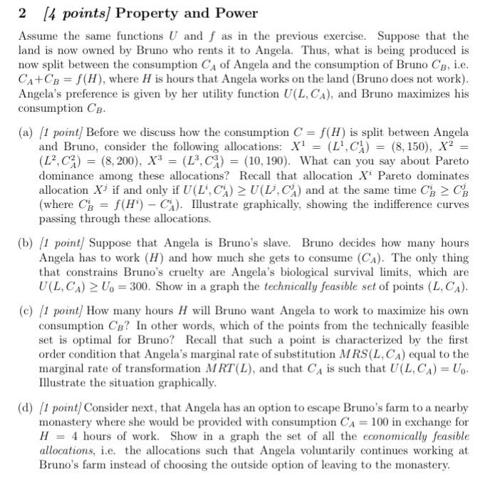 2 14 Points Property And Power Assume The Same Functions U And F As In The Previous Exercise Suppose That The Land Is 5