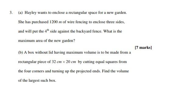 3 A Hayley Wants To Enclose A Rectangular Space For A New Garden She Has Purchased 1200 M Of Wire Fencing To Enclose 1