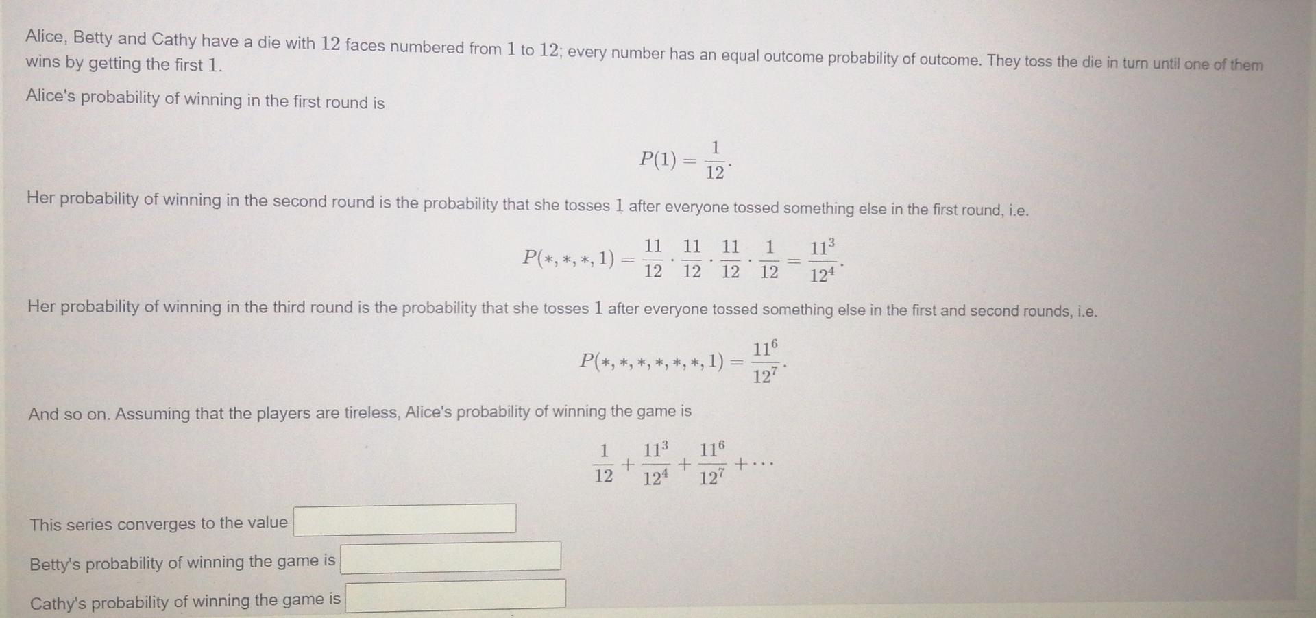 Alice Betty And Cathy Have A Die With 12 Faces Numbered From 1 To 12 Every Number Has An Equal Outcome Probability Of 1