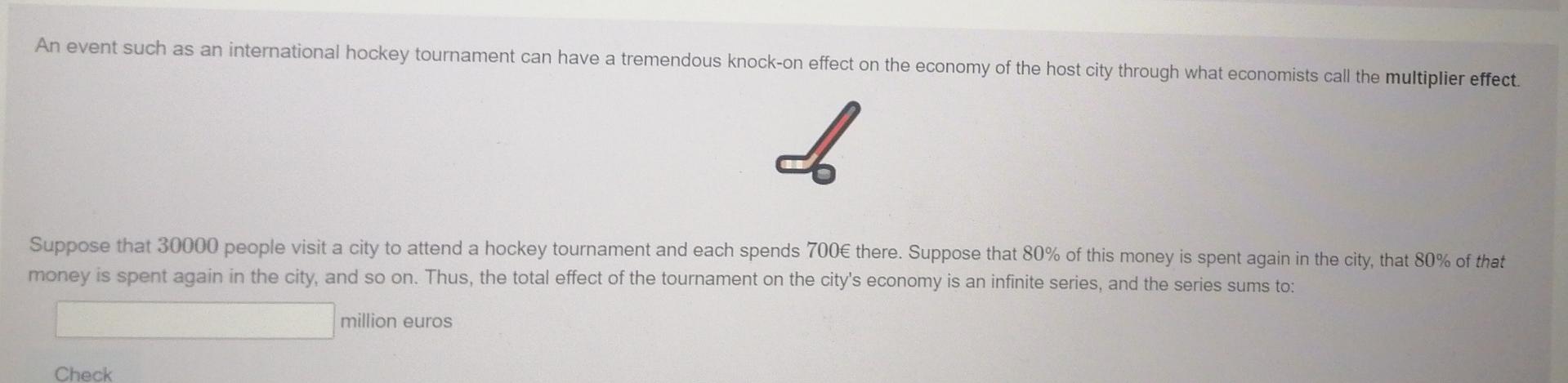 An Event Such As An International Hockey Tournament Can Have A Tremendous Knock On Effect On The Economy Of The Host Cit 1