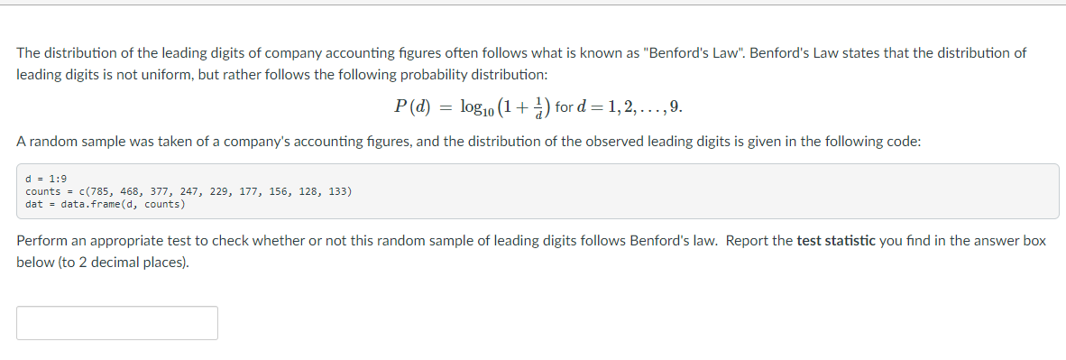 The Distribution Of The Leading Digits Of Company Accounting Figures Often Follows What Is Known As Benford S Law Ben 1