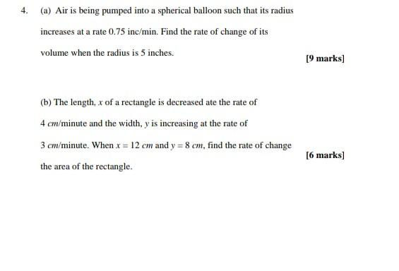 4 A Air Is Being Pumped Into A Spherical Balloon Such That Its Radius Increases At A Rate 0 75 Inc Min Find The Rate 1