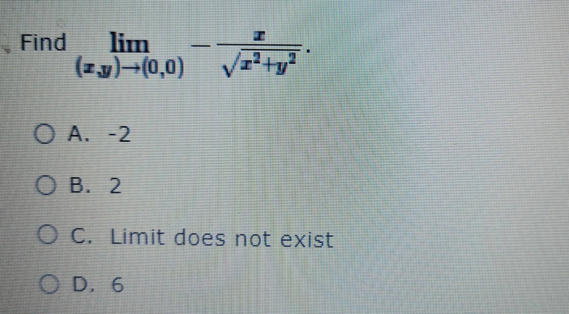 Find Lim Zy 0 0 Vo O A 2 E B2 O C Limit Does Not Exist O D 6 1