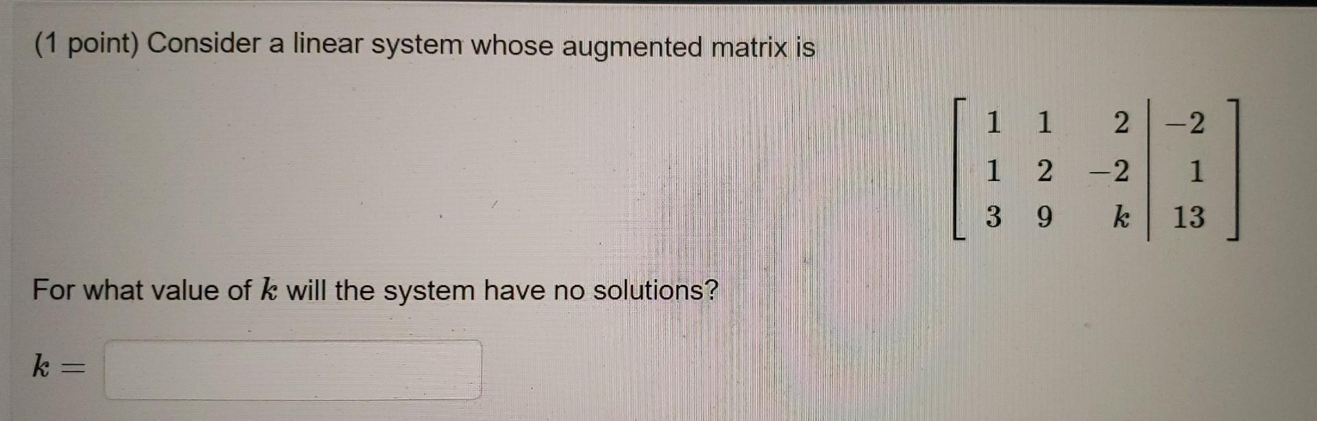 1 Point How Many Free Variables Does Each Augmented Matrix Have 1 3 10 A Choose Y 8 0 0 0 0 0 0 1 0 0 4 2 0 1 0 0 8 3