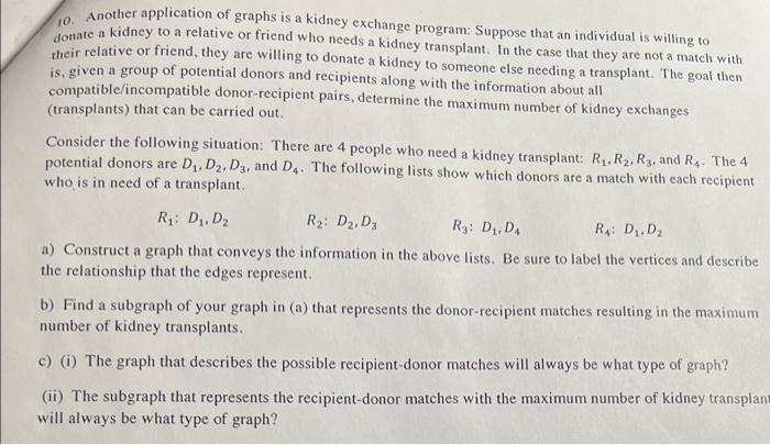 10 Another Application Of Graphs Is A Kidney Exchange Program Suppose That An Individual Is Willing To Jonate A Kidney 1