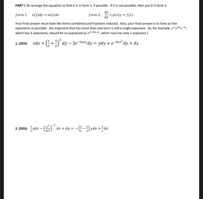 Part I Re Arrange The Equation So That It Is In Form 1 If Possible If It Is Not Possible Then Put It In Form 2 Dy F 1