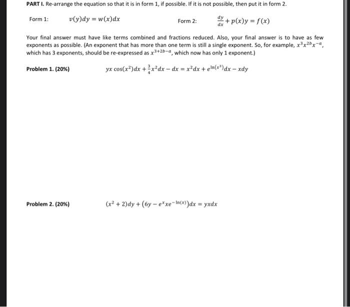 Part I Re Arrange The Equation So That It Is In Form 1 If Possible If It Is Not Possible Then Put It In Form 2 Form 1