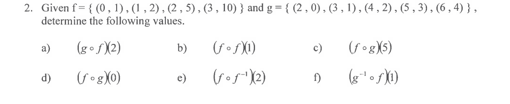 2 Given F 0 1 1 2 2 5 3 10 And G 2 0 3 1 4 2 5 3 6 4 Determine The Following Values A 1