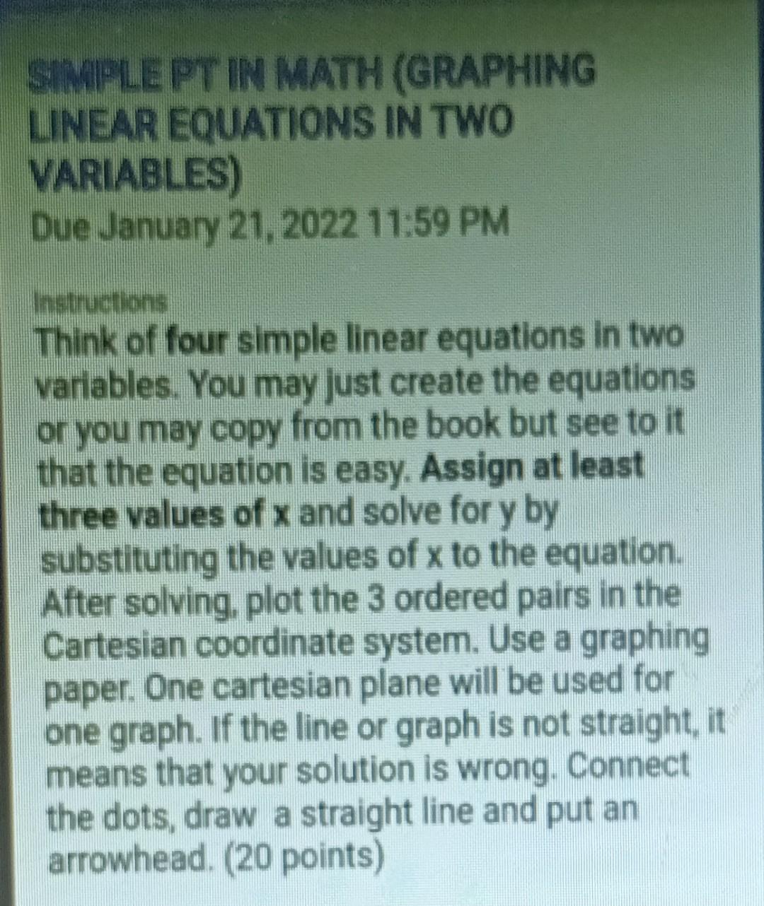 Simple Pt In Math Graphing Linear Equations In Two Variables Due January 21 2022 11 59 Pm Instructions Think Of Four 1