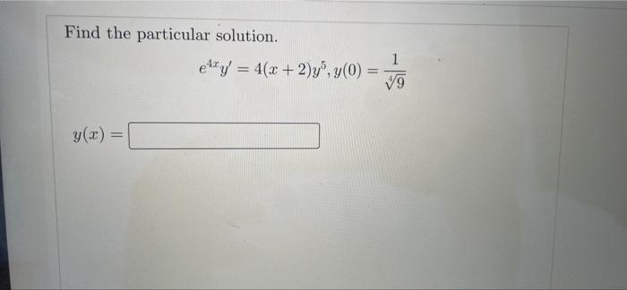 Find The Particular Solution Etty 4 X 2 Y Y 0 1 Vg Y X 1
