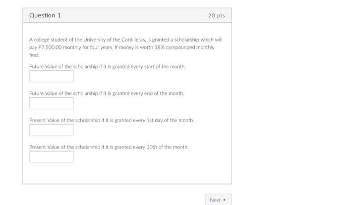 Question 1 20 Pts A College Student Of The University Of The Cordilleras Is Granted A Scholarship Which Will Pay P7 500 1