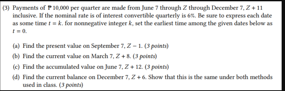 3 Payments Of P 10 000 Per Quarter Are Made From June 7 Through Z Through December 7 Z 11 Inclusive If The Nominal 1