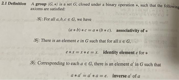 Determine Whether The Binary Operation Gives A Group Structure On The Given Set If If No Group Results Give Thr Firs 3