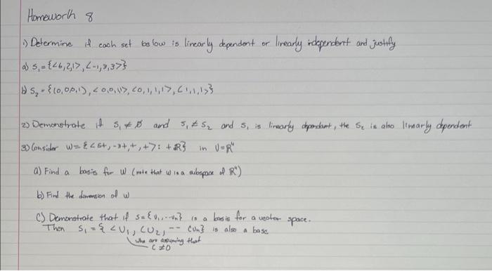 Homework 8 Determine Il Coch Seat Below To Linearly Dependent Or Lineadly Wokpenbart And Justify As 5 46 217 21 2 3 1