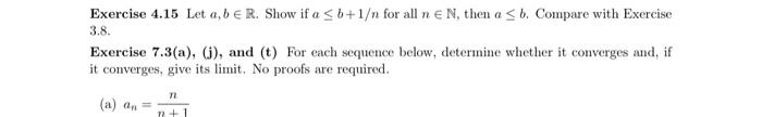 Exercise 4 15 Let A B E R Show If A B 1 N For All Ne N Then A Sb Compare With Exercise 3 8 Exercise 7 3 A And 1