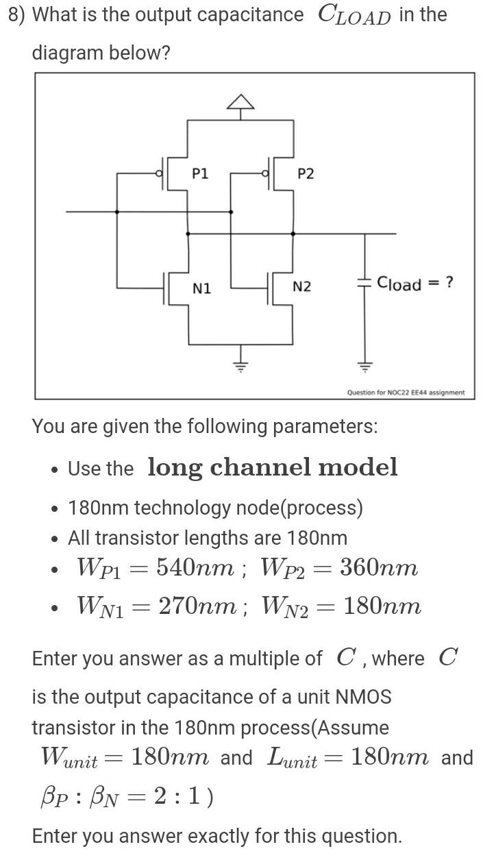 8 What Is The Output Capacitance Cload In The Diagram Below P1 P2 N1 N2 Cload Question For Noc22 Ee44 Assignment Y 1