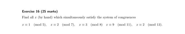 Exercise 16 25 Marks Find All Wy Hand Which Simultaneously Satisfy The System Of Congruences 1 Mod 5 R 2 M 1