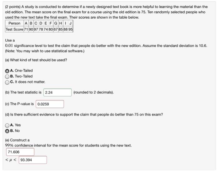 2 Points A Study Is Conducted To Determine If A Newly Designed Text Book Is More Helpful To Learning The Material Than 1