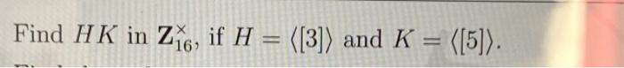Find Hk In Z If H 3 And K 5 16 1