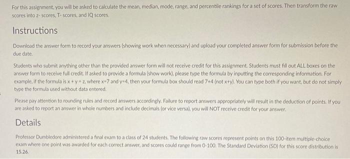 For This Assignment You Will Be Asked To Calculate The Mean Median Mode Range And Percentile Rankings For A Set Of 1