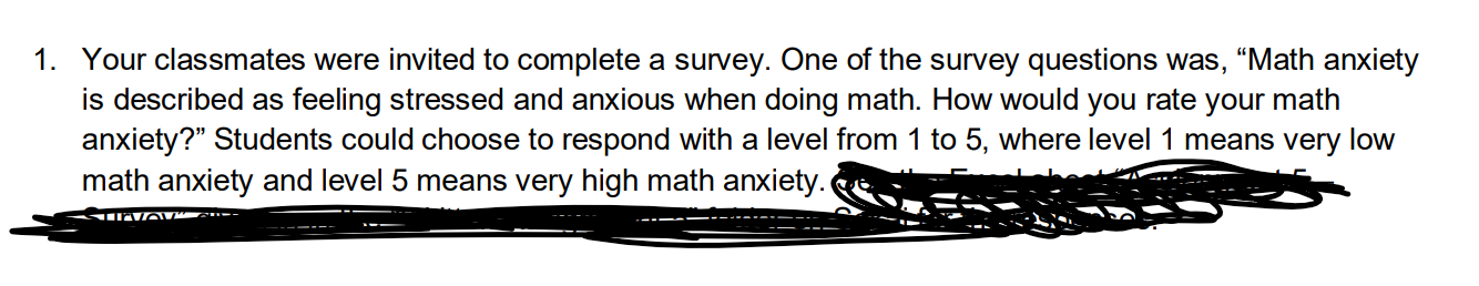 1 Your Classmates Were Invited To Complete A Survey One Of The Survey Questions Was Math Anxiety Is Described As Fee 1