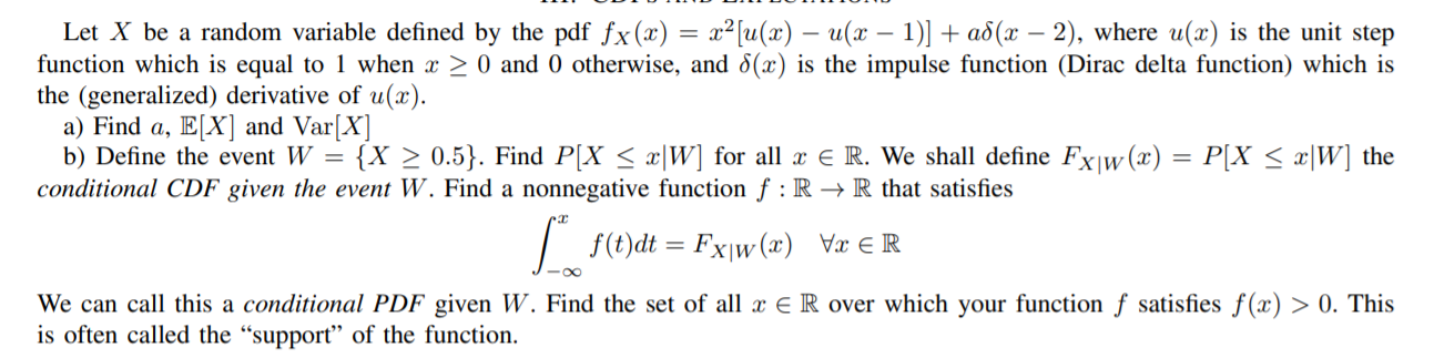 Let X Be A Random Variable Defined By The Pdf Fx X X2 U X U X 1 A X 2 Where U X Is The Unit Step Func 1