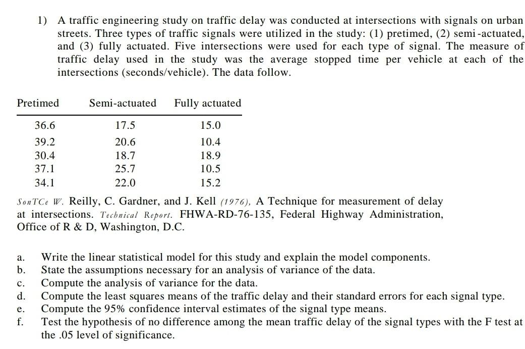 1 A Traffic Engineering Study On Traffic Delay Was Conducted At Intersections With Signals On Urban Streets Three Type 1