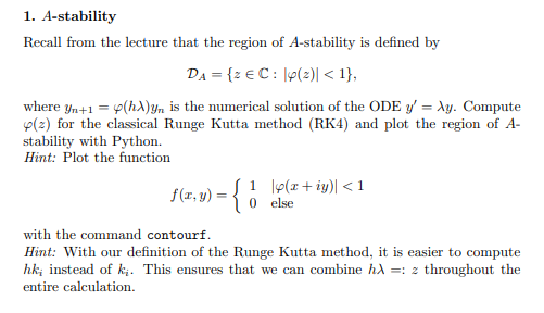 1 A Stability Recall From The Lecture That The Region Of A Stability Is Defined By Da Z Ec 14 2 1 Where Yn 1 1