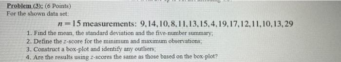 Problem 3 6 Points For The Shown Data Set N 15 Measurements 9 14 10 8 11 13 15 4 19 17 12 11 10 13 29 1 Find The 1