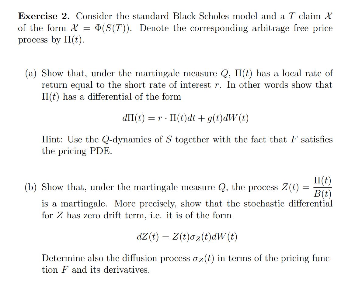 Exercise 2 Consider The Standard Black Scholes Model And A T Claim X Of The Form X S T Denote The Corresponding Arb 1