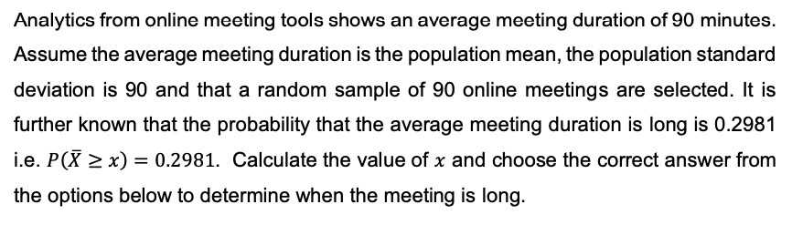 Analytics From Online Meeting Tools Shows An Average Meeting Duration Of 90 Minutes Assume The Average Meeting Duration 1