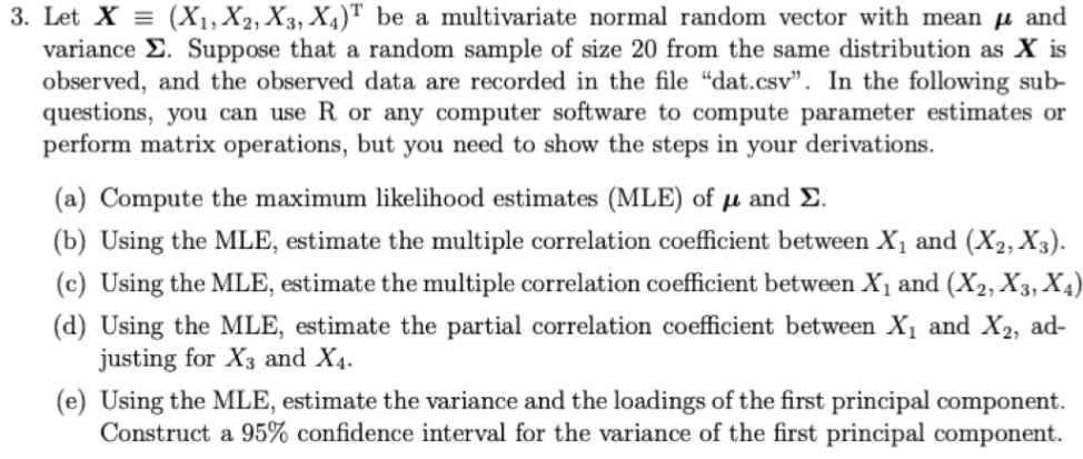 3 Let X X1 X2 X3 X4 T Be A Multivariate Normal Random Vector With Mean U And Variance E Suppose That A Random Sa 1