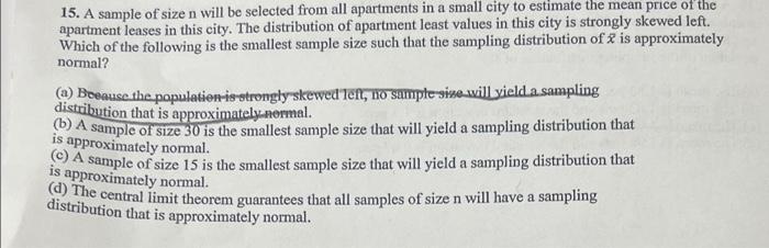15 A Sample Of Size N Will Be Selected From All Apartments In A Small City To Estimate The Mean Price Of The Apartment 1