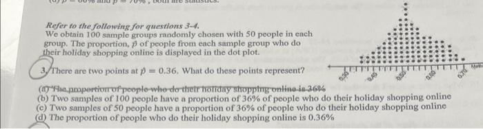 Refer To The Following For Questions 3 4 We Obtain 100 Sample Groups Randomly Chosen With 50 People In Ench Group The 1