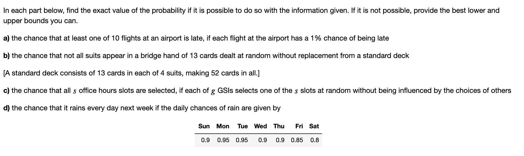 In Each Part Below Find The Exact Value Of The Probability If It Is Possible To Do So With The Information Given If It 1