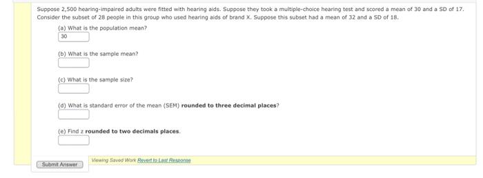 Suppose 2 500 Hearing Impaired Adults Were Fitted With Hearing Aids Suppose They Took A Multiple Choice Hearing Test An 1