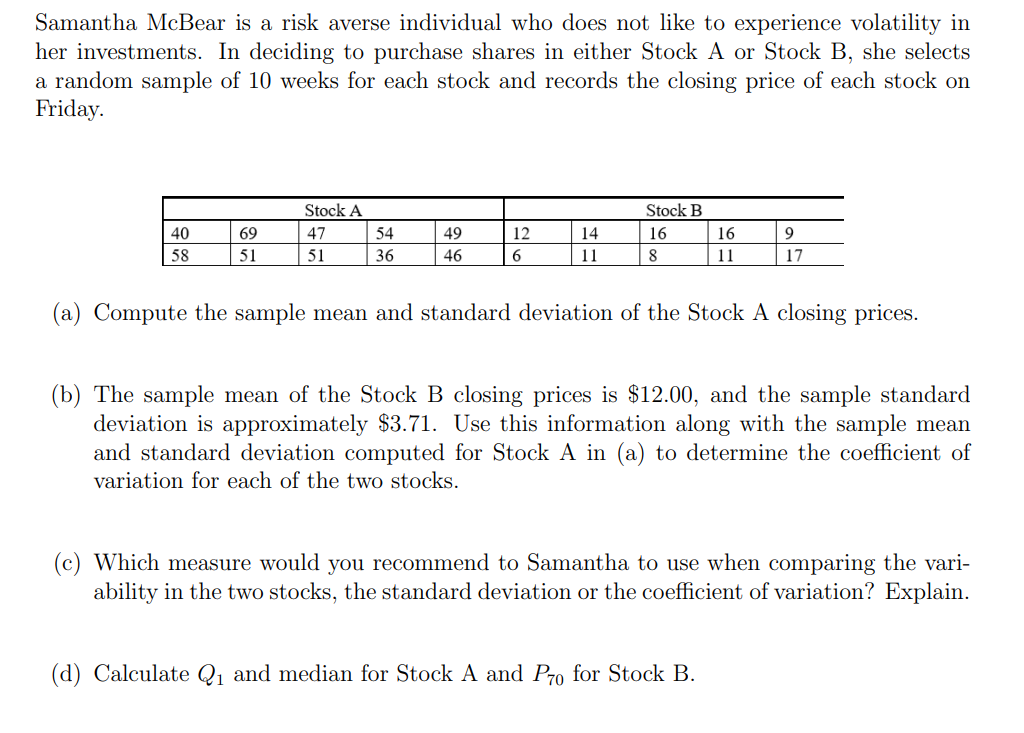 Samantha Mcbear Is A Risk Averse Individual Who Does Not Like To Experience Volatility In Her Investments In Deciding T 1